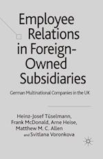 Employee Relations in Foreign-Owned Subsidiaries