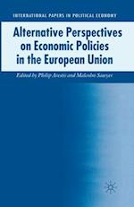 Alternative Perspectives on Economic Policies in the European Union