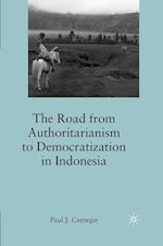 The Road from Authoritarianism to Democratization in Indonesia