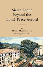 Sierra Leone beyond the Lome Peace Accord