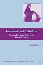 Transatlantic Anti-Catholicism