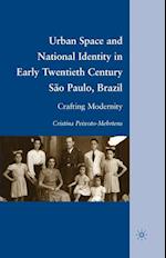 Urban Space and National Identity in Early Twentieth Century São Paulo, Brazil