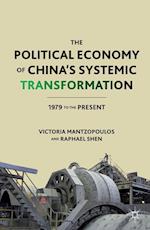 The Political Economy of China's Systemic Transformation