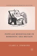Popular Medievalism in Romantic-Era Britain