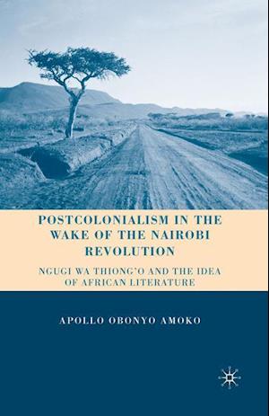 Postcolonialism in the Wake of the Nairobi Revolution