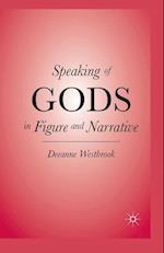 Speaking of Gods in Figure and Narrative