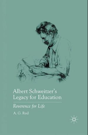 Albert Schweitzer S Legacy for Education