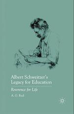 Albert Schweitzer S Legacy for Education