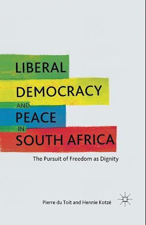 Liberal Democracy and Peace in South Africa