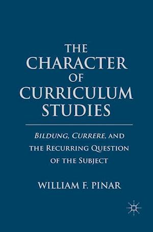 The Character of Curriculum Studies