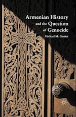 Armenian History and the Question of Genocide