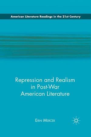 Repression and Realism in Post-War American Literature