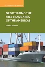 Negotiating the Free Trade Area of the Americas