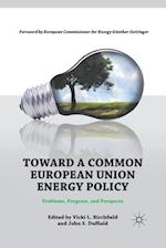 Toward a Common European Union Energy Policy