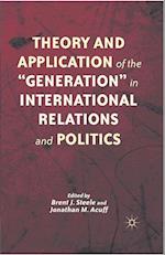 Theory and Application of the “Generation” in International Relations and Politics