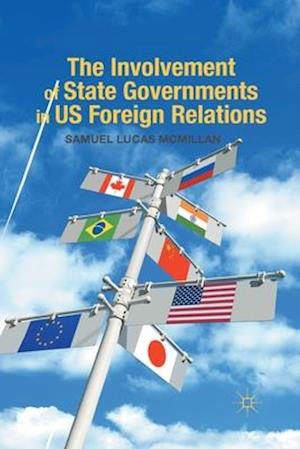 The Involvement of State Governments in US Foreign Relations