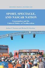 Sport, Spectacle, and NASCAR Nation