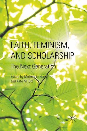 Faith, Feminism, and Scholarship