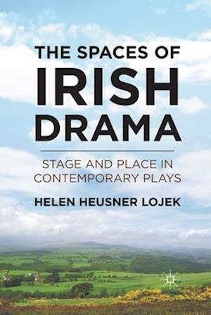 The Spaces of Irish Drama