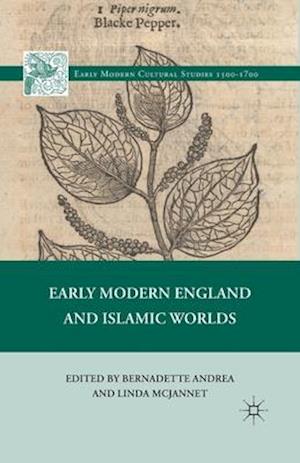 Early Modern England and Islamic Worlds