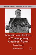 Amnesia and Redress in Contemporary American Fiction