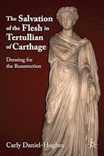 The Salvation of the Flesh in Tertullian of Carthage