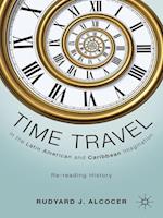 Time Travel in the Latin American and Caribbean Imagination