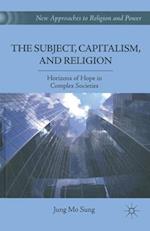 The Subject, Capitalism, and Religion