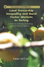 Land Ownership Inequality and Rural Factor Markets in Turkey