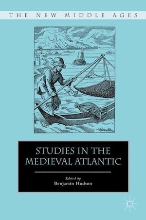 Studies in the Medieval Atlantic