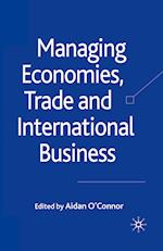 Managing Economies, Trade and International Business