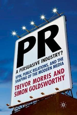 PR- A Persuasive Industry?