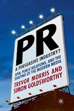 PR- A Persuasive Industry?