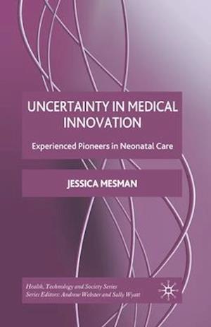 Uncertainty in Medical Innovation