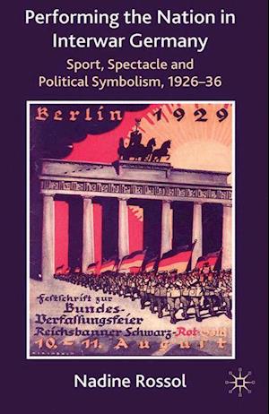 Performing the Nation in Interwar Germany