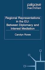 Regional Representations in the EU: Between Diplomacy and Interest Mediation
