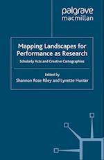 Mapping Landscapes for Performance as Research