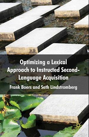 Optimizing a Lexical Approach to Instructed Second Language Acquisition