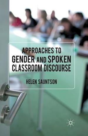 Approaches to Gender and Spoken Classroom Discourse