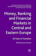 Money, Banking and Financial Markets in Central and Eastern Europe