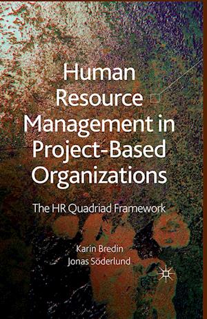 Human Resource Management in Project-Based Organizations