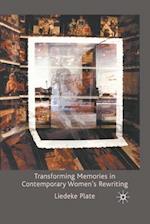 Transforming Memories in Contemporary Women's Rewriting