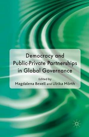 Democracy and Public-Private Partnerships in Global Governance