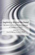 Legitimacy Beyond the State?