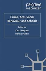 Crime, Anti-Social Behaviour and Schools