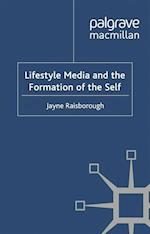 Lifestyle Media and the Formation of the Self