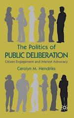 The Politics of Public Deliberation