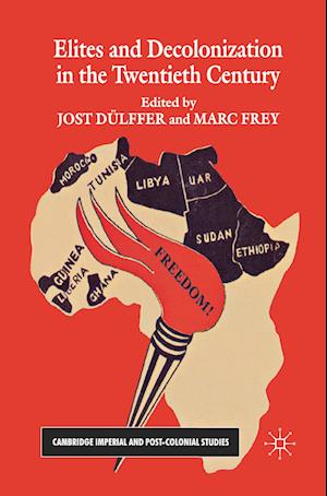 Elites and Decolonization in the Twentieth Century