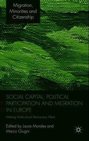 Social Capital, Political Participation and Migration in Europe