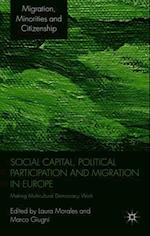 Social Capital, Political Participation and Migration in Europe